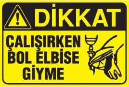 ÇALIŞIRKEN BOL ELBİSE GİYME
