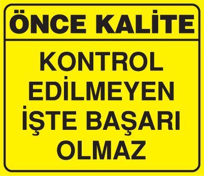 KONTROL EDİLMEYEN İŞTE BAŞARI OLMAZ