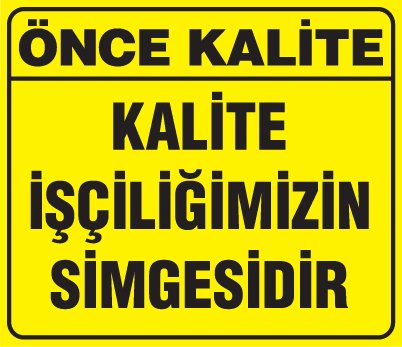 KALİTE İŞÇİLİĞİMİZİN SİMGESİDİR
