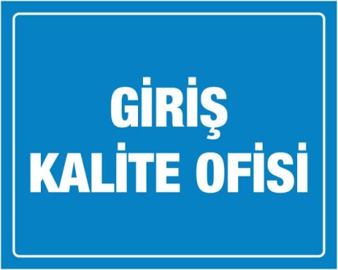GİRİŞ KALİTE OFİSİ