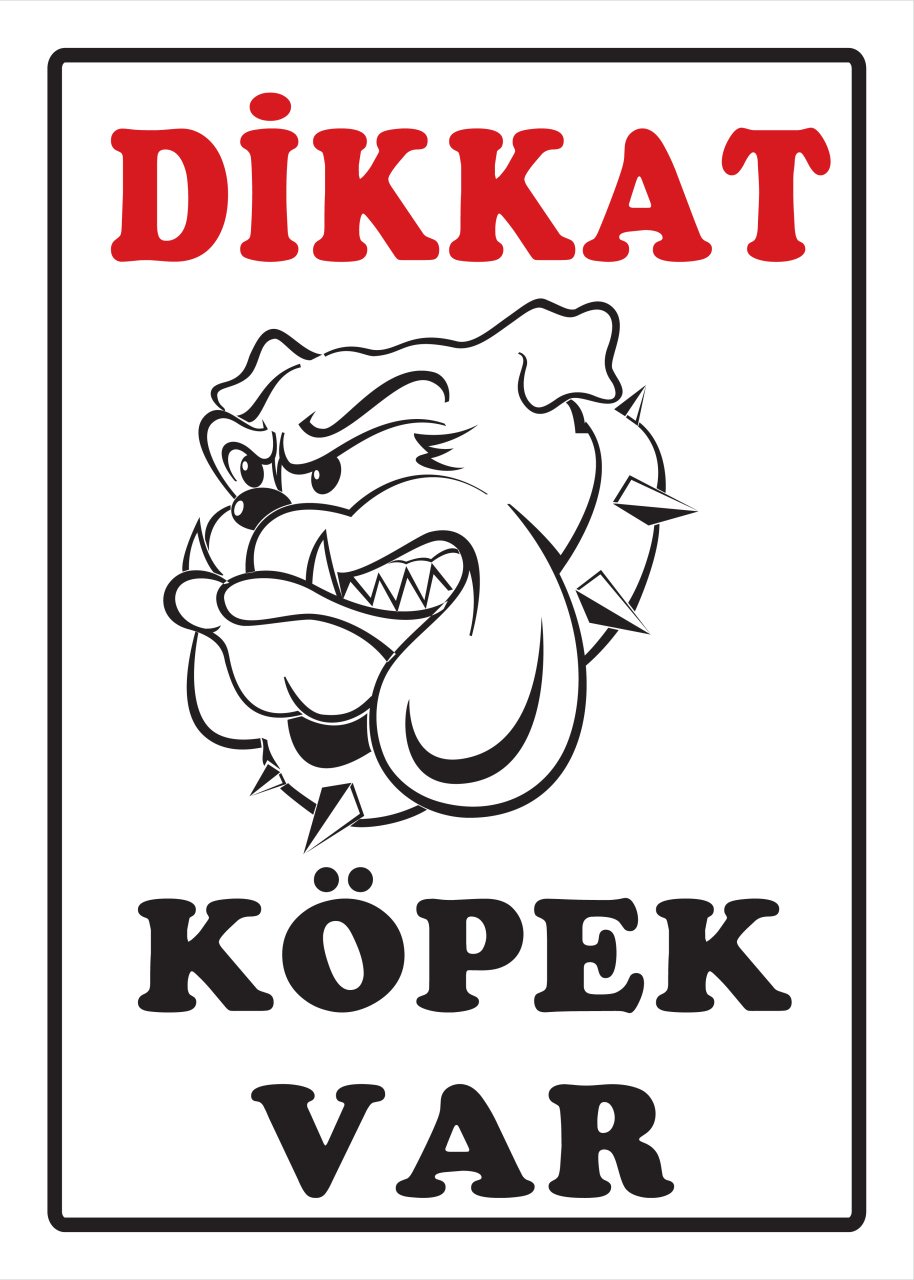 DİKKAT KÖPEK VAR