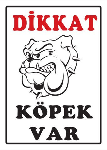 DİKKAT KÖPEK VAR