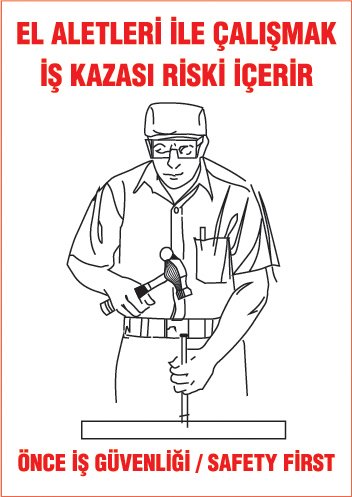 EL ALETLERİ İLE ÇALIŞMAK İŞ KAZASI RİSKİ İÇERİR