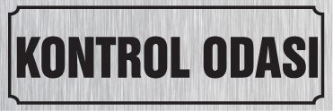 KONTROL ODASI 15 X 44 cm - Gümüş Metal 0,5 mm