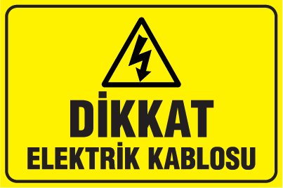 DİKKAT ELEKTRİK KABLOSU