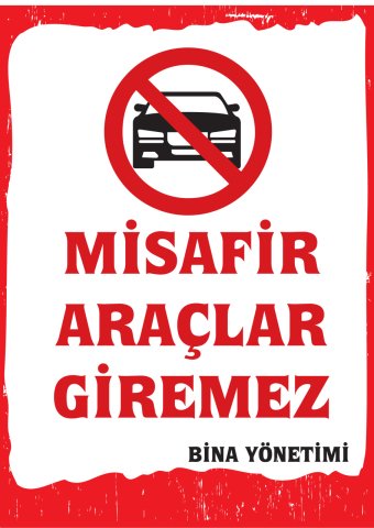 MİSAFİR ARAÇLAR GİREMEZ