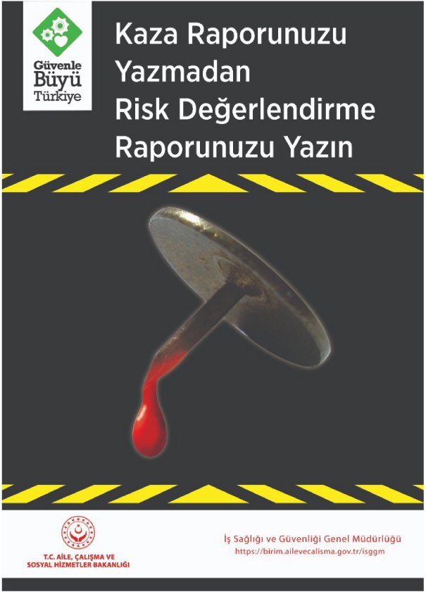 KAZA RAPORUNUZU YAZMADAN RİSK DEĞERLENDİRME RAPORUNUZU YAZIN