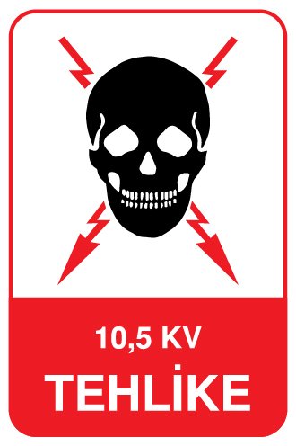 10,5 KV TEHLİKE