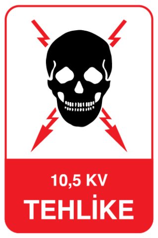 10,5 KV TEHLİKE
