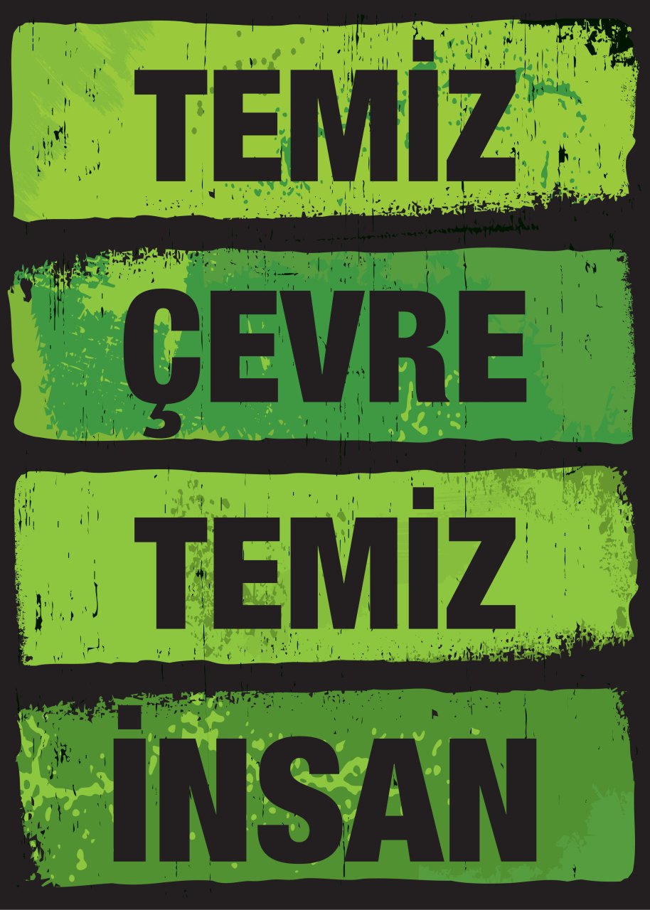 TEMİZ ÇEVRE TEMİZ İNSAN