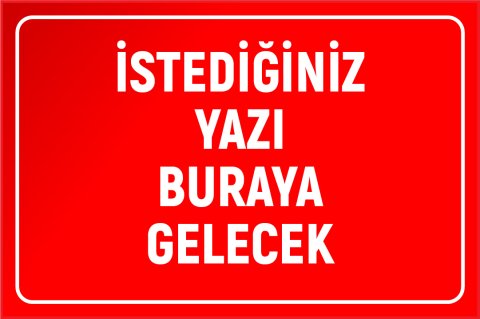 KIRMIZI ZEMİN BEYAZ YAZI 50 X 70 cm - Sticker (Yapışkan) Etiket - YATAY