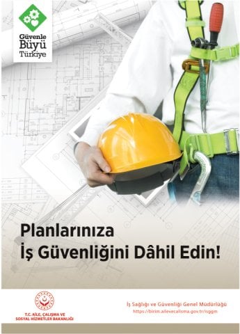 PLANLARINIZA İŞ GÜVENLİĞİNİ DAHİL EDİN