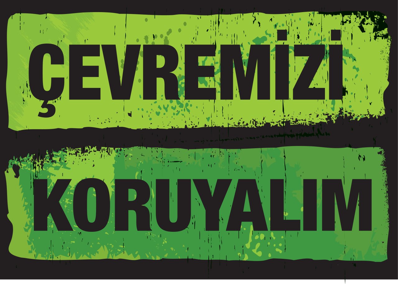ÇEVREMİZİ KORUYALIM
