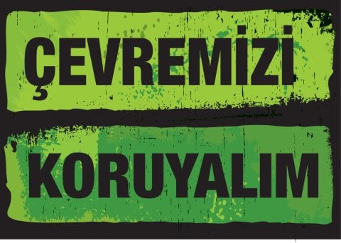 ÇEVREMİZİ KORUYALIM