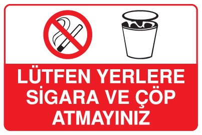 LÜTFEN YERLERE SİGARA VE ÇÖP ATMAYINIZ