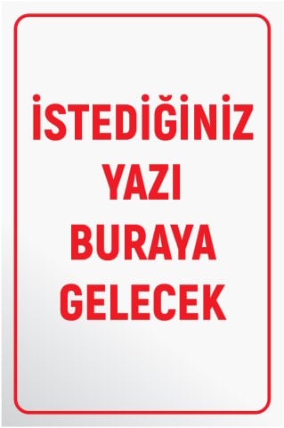BEYAZ ZEMİN KIRMIZI YAZI