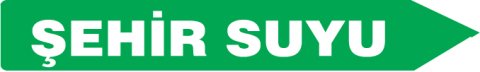 ŞEHİR SUYU OK