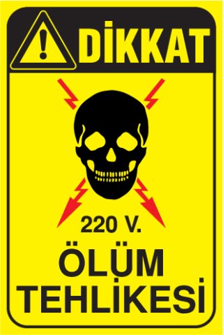 220 V. ÖLÜM TEHLİKESİ