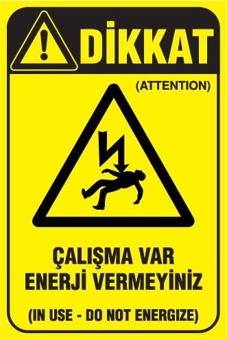 ÇALIŞMA VAR ENERJİ VERMEYİNİZ